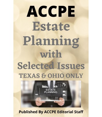 Estate Planning With Selected Issues 2023 TEXAS & OHIO ONLY